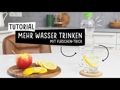 Tutorial // Mehr Wasser trinken mit Flaschen-Trick