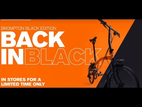 2018 Brompton Black Edition - New Black Lacquer Premium Finish!