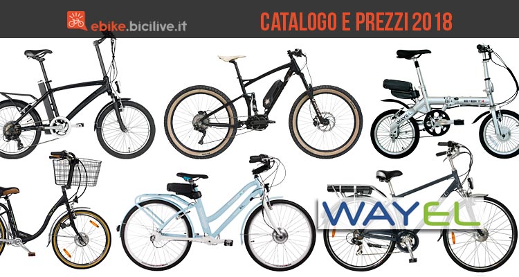 ebike dal catalogo e listino prezzi wayel 2018