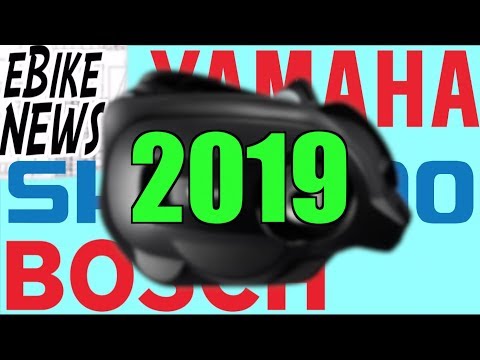 eBike NEWS: 2019 Shimano Yamaha Bosch Motors Battery Display/Computers Updates