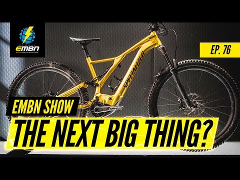 The Next Challenges Faced By The E-MTB Industry | EMBN Show Ep. 76
