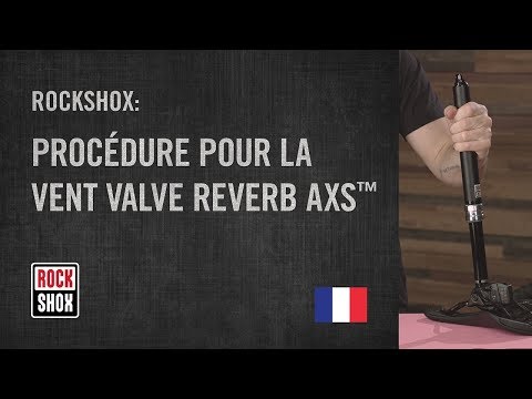 RockShox: Procédure pour la Vent Valve Reverb AXS