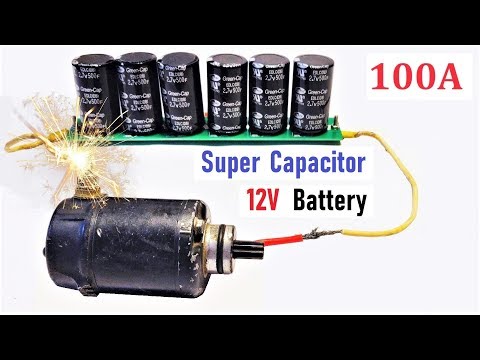 12v 100A Super Capacitor Battery for High Current DC Motor – Amazing Idea