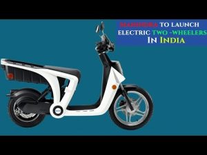 Mahindra to launch Electric two wheelers in India