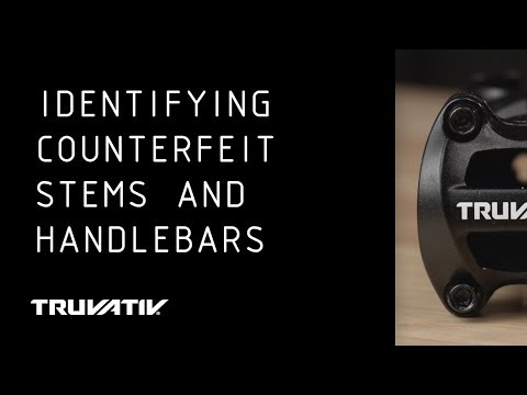 Truvativ: Identifying Counterfeit Stems and Handlebars