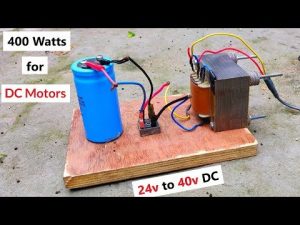 24v 400W DC from 220v AC Converter for DC Motor – Amazing Idea DIY