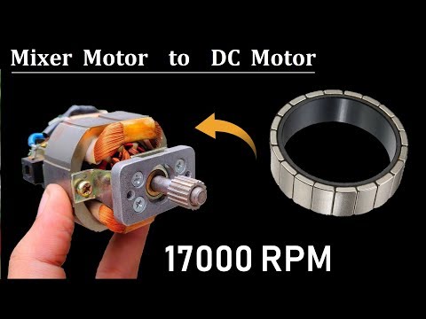 17000 RPM – Make High Speed DC Motor from 220V AC Mixer Motor DIY