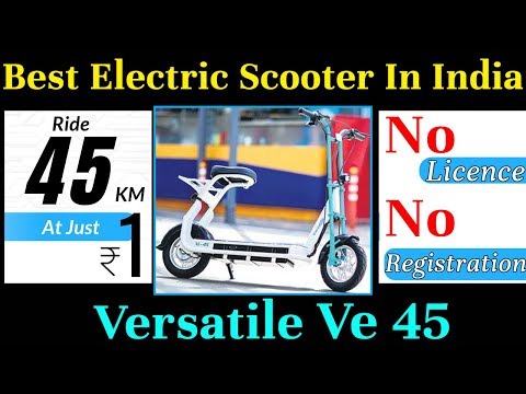 Rs 22,000 Best Electric Scooter in India – Versatile ve 45 Review