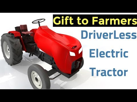 India’s First Driverless Electric Tractor – A Gift to Farmers