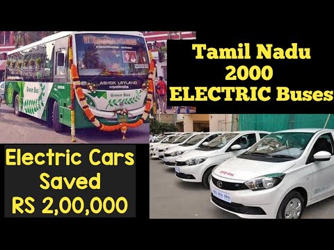 Electric Vehicles News 57: Tamil Nadu 2000 Electric Buses, Electric Car savings 2 Lakh Rupees