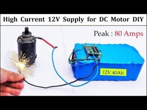 12v 80 Amps Supply for High Current DC Motor – Amazing Idea DIY