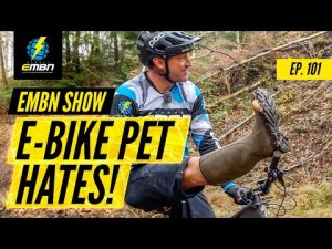 E-MTB Pet Hates In EMBN’s Room 101 | EMBN Show Ep.101