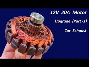 12V 20 Amps DC Motor from Car Exhaust Fan ( Copper Winding Reuse & Upgrade ) Part – 1