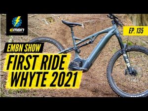 2021 E Bikes From Whyte & YT Decoy Elite | EMBN Show Ep. 135