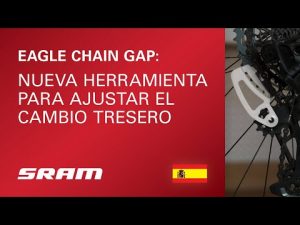 Eagle Chain Gap, nueva herramienta para ajustar el cambio trasero, para los cassetes de 52 y 50