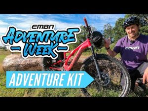 Beginners Guide To An E-Bikepacking Kit List | From Essentials To Luxury