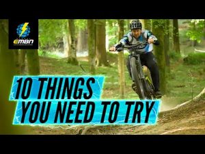 10 Things You NEED To Do On An Electric Mountain Bike