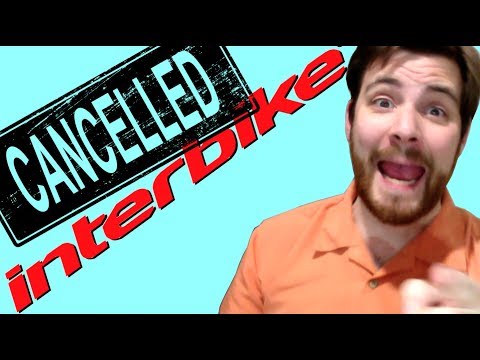 Interbike Cancelled! 2019 Hiatus for Bike Trade show. See you in 2020! eBike News