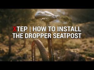 XTEP | HOW TO INSTALL THE DROPPER SEATPOST