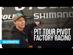 Pit Tour – Pivot Factory Racing with Bernard Kerr | SHIMANO