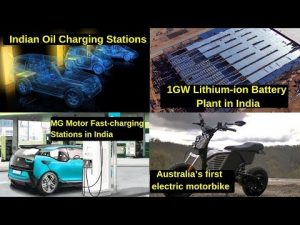 Electric Vehicles News 17: Indian Oil EV Charging Stations, Li-ion Battery Plant in India