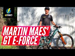 Martin Maes’ GT E-Force | EMBN Pro Bike Chat