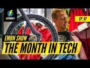 All The Latest Mountain Bike Tech | EMBN Show Ep. 97