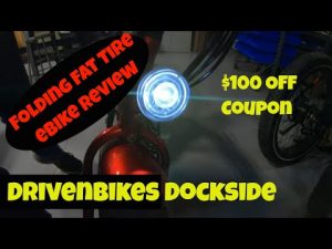 DrivenBikes “Dockside” – Folding Fat Tire Electric Bike Review