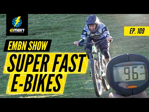 Super Fast Electric Bikes | EMBN Show Ep. 109