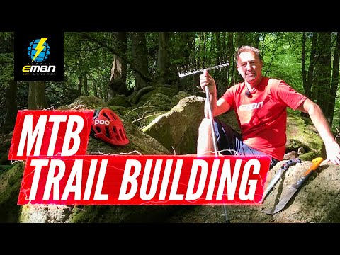 How To Create And Maintain MTB Trails | E-Bike Trail Building