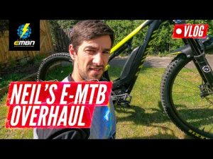 E-MTB Overhaul & Electronic Shifting Hack | Neil’s EMBN Vlog
