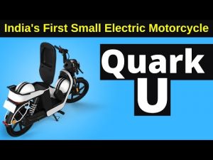 India’s First Small Electric Motorcycle – Quark U
