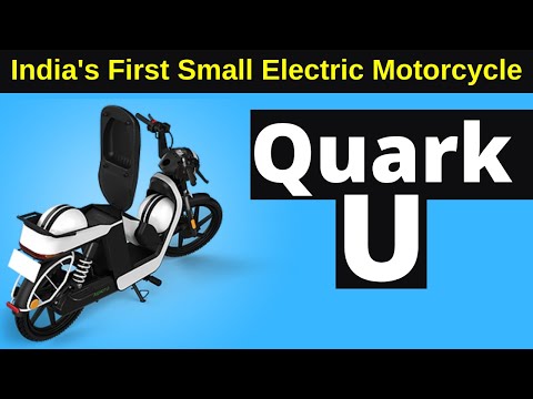 India’s First Small Electric Motorcycle – Quark U