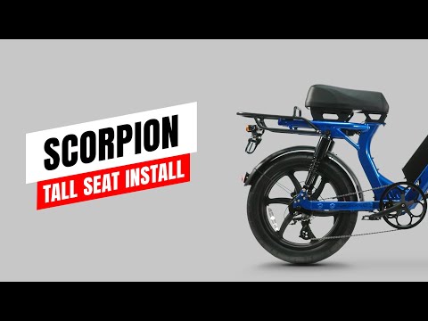 Scorpion and HyperScorpion Tall Seat Installation