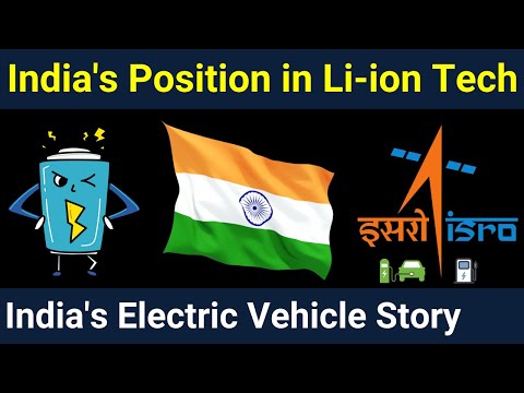 India’s Position in Lithium ion Battery Tech for EVs ✔✔