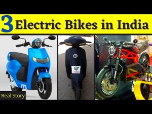 3 Electric Bikes in India – Real Story