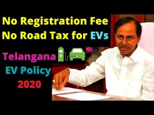 No Road Tax & Registration Fee – Telangana EV Policy 2020