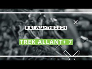 Trek Allant+ 7 Stepthru eBike 2021 – Walkthrough