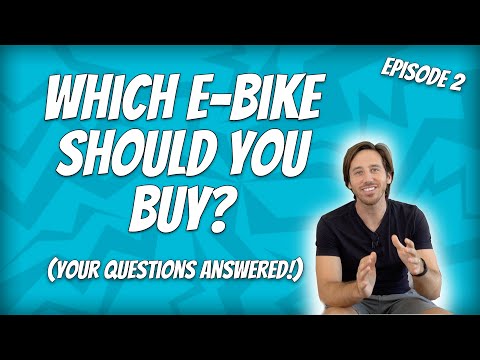 Which e-bike should you buy (Ep 2), your questions answered!