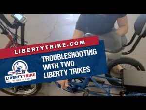 Liberty Trike | Unique Troubleshooting