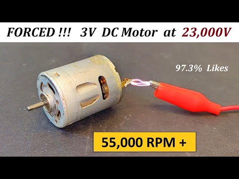 55,000 RPM – 3v DC Motor Forced at 23,000 Volts ( Awesome Idea New DIY )