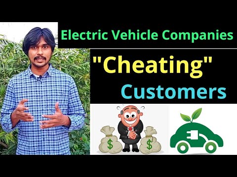 Electric Vehicle Companies Cheating Customers – Full Story